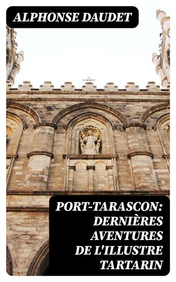 Port-Tarascon: Dernières aventures de l'illustre Tartarin - cover