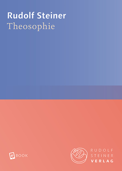 Theosophie - Einführung in übersinnliche Welterkenntnis und Menschenbestimmung - cover