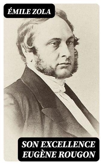 Son Excellence Eugène Rougon - cover