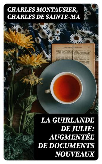 La guirlande de Julie: augmentée de documents nouveaux - cover