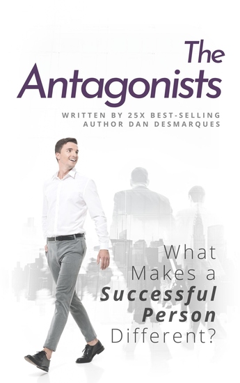 The Antagonists - What Makes a Successful Person Different? - cover