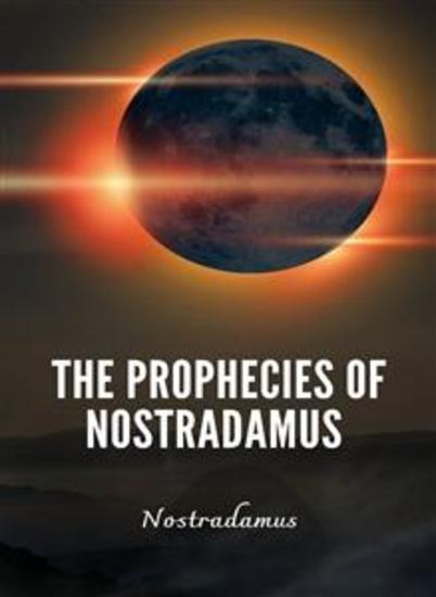 The Prophecies of Nostradamus - cover