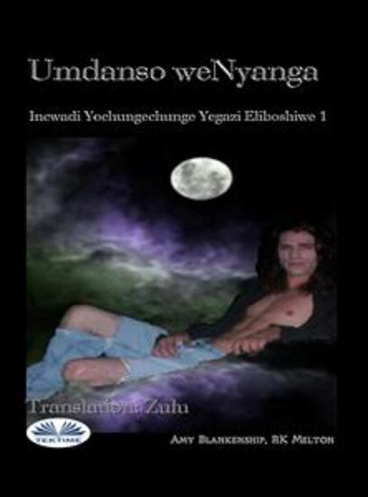 Umdanso WeNyanga - Incwadi Yochungechunge Yegazi Eliboshiwe 1 - cover