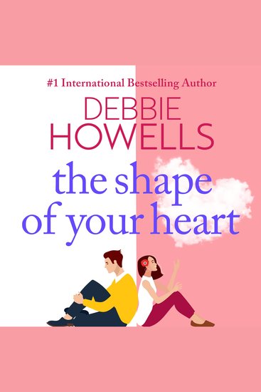 The Shape of Your Heart - A completely heartbreaking new novel from Debbie Howells - cover