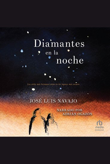 Diamantes en la noche - Los cielos más hermosos están en los lugares más oscuros - cover