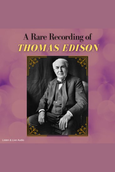 A Rare Recording of Thomas Edison - cover