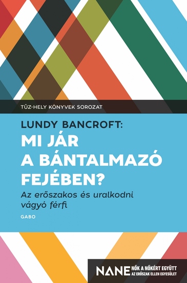 Mi jár a bántalmazó fejében? - Az erőszakos és uralkodni vágyó férfi - cover