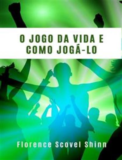 O jogo da vida e como jogá-lo (traduzido) - cover