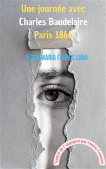 Une Journée Avec Charles Baudelaire Paris 1866 - Une Journée Avec Charles Baudelaire - cover
