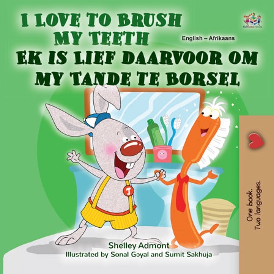 I Love to Brush My Teeth Ek is Lief daarvoor om my Tande te Borsel - cover
