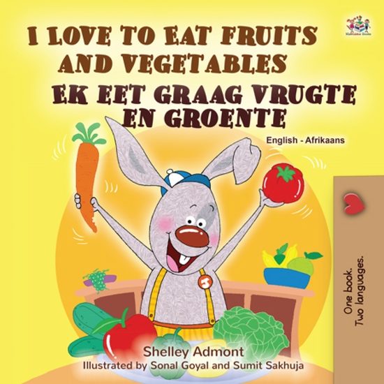 I Love to Eat Fruits and Vegetables Ek eet graag vrugte en groente - cover