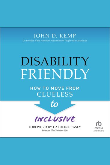 Disability Friendly - How to Move from Clueless to Inclusive - cover