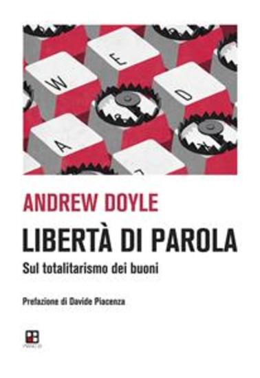 Libertà di parola - Sul totalitarismo dei buoni - cover