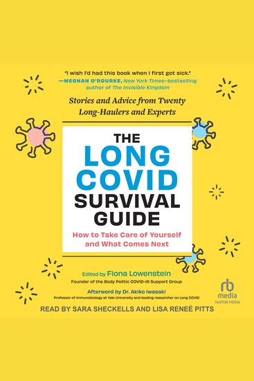 The Long COVID Survival Guide - How to Take Care of Yourself and What Comes Next Stories and Advice from Twenty Long-Haulers and Experts - cover