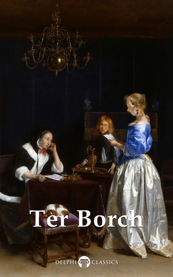 Delphi Complete Paintings of Gerard ter Borch (Illustrated) - cover