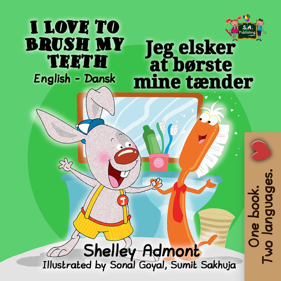 I Love to Brush My Teeth Jeg elsker at b¿rste mine t¾nder - cover