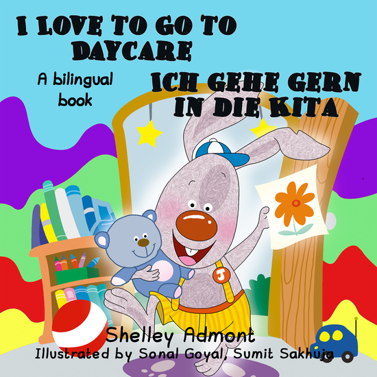 I Love to Go to Daycare Ich gehe gern in die Kita - cover