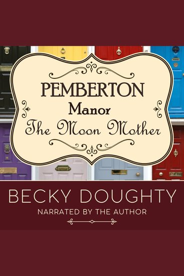 The Moon Mother - Small-Town Feel-Good Women's Fiction - cover
