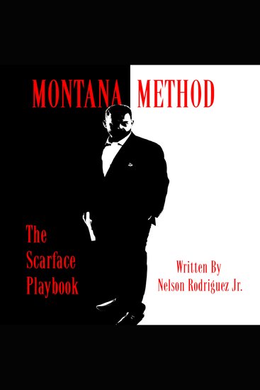 Montana Method - The Scarface Playbook: The Scarface Principles to Success In Life - cover