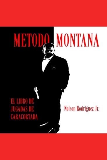 Metodo Montana - El Libro De Jugadas De Cara Cortada: Los Principios De Cara Cortada Para El Exito En La vida - cover