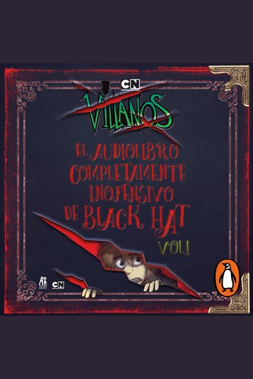 Villanos - El audiolibro completamente inofensivo de Black Hat Vol 1 - cover