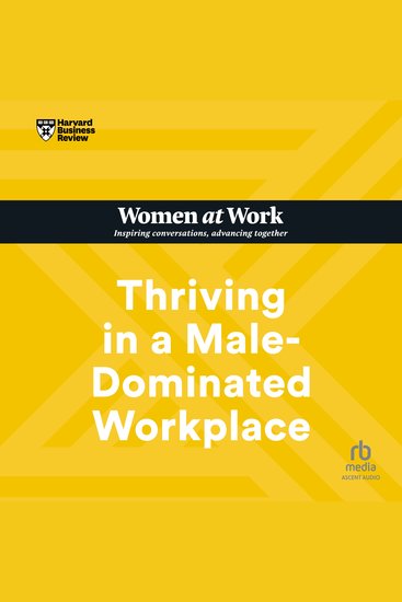 Thriving in a Male-Dominated Workplace - cover