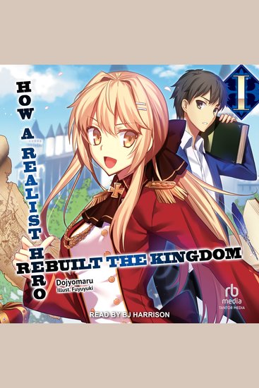 How a Realist Hero Rebuilt the Kingdom: Volume 1 - cover