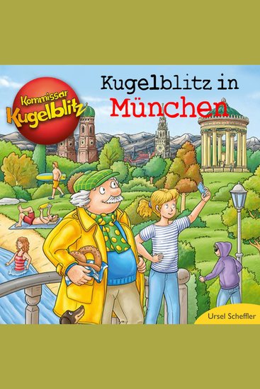 Kommissar Kugelblitz - Kugelblitz in München (Ungekürzt) - cover