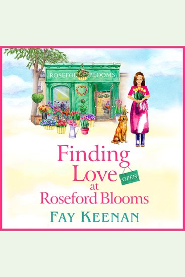 Finding Love at Roseford Blooms - The escapist romantic read from Fay Keenan - cover