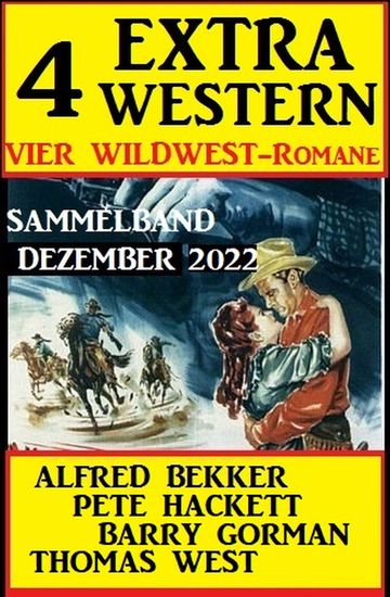 4 Extra Western Dezember 2022: Vier Wildwest-Romane: Sammelband - cover