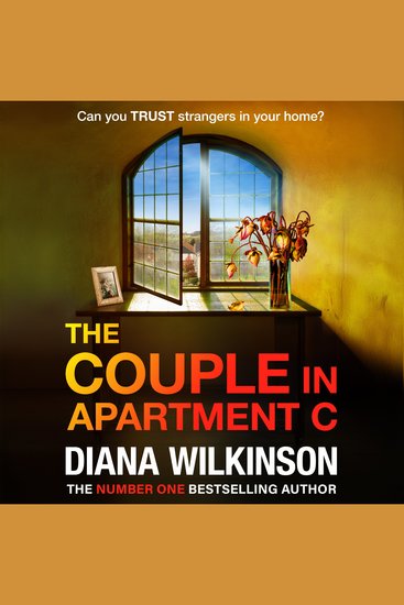 The Couple in Apartment C - The unforgettable page-turning psychological thriller from Diana Wilkinson - cover