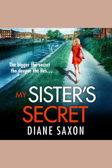 My Sister's Secret - The unforgettable psychological thriller from Diane Saxon author of My Little Brother - cover