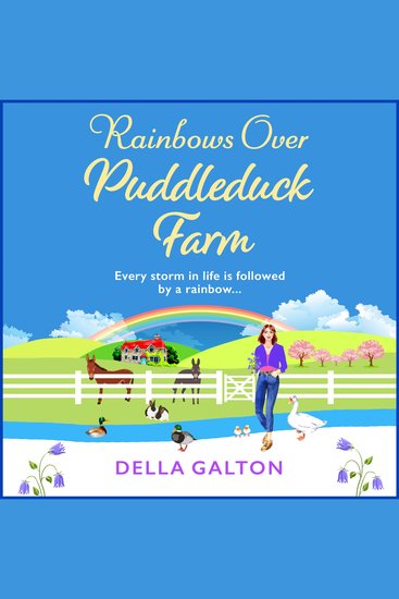 Rainbows Over Puddleduck Farm - An uplifting romantic read from Della Galton - cover