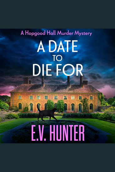 A Date To Die For - The start of a cozy murder mystery series from EV Hunter - cover
