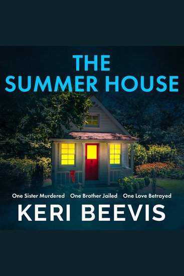 The Summer House - A highly addictive psychological thriller from TOP 10 BESTSELLER Keri Beevis - cover