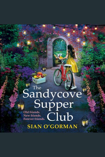 The Sandycove Supper Club - The uplifting warm page-turning Irish read from Sian O'Gorman - cover