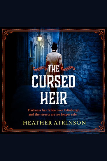 The Cursed Heir - A chilling gripping historical mystery from bestseller Heather Atkinson - cover