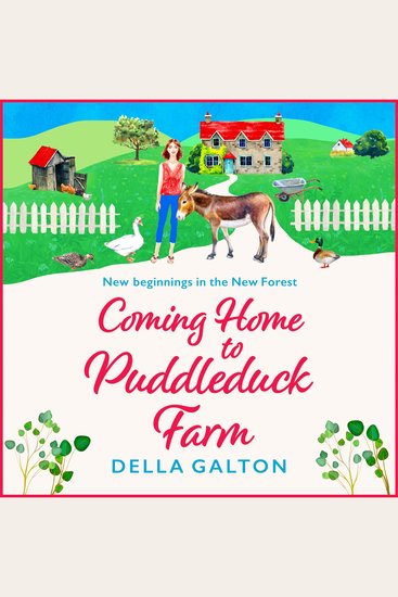 Coming Home to Puddleduck Farm - The start of a BRAND NEW heartwarming series from Della Galton - cover