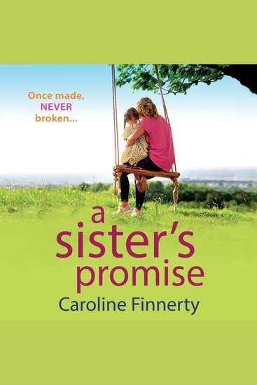 A Sister's Promise - The heartbreaking read from Caroline Finnerty - cover