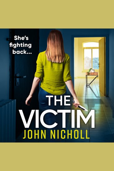 The Victim - A shocking gripping thriller from John Nicholl - cover