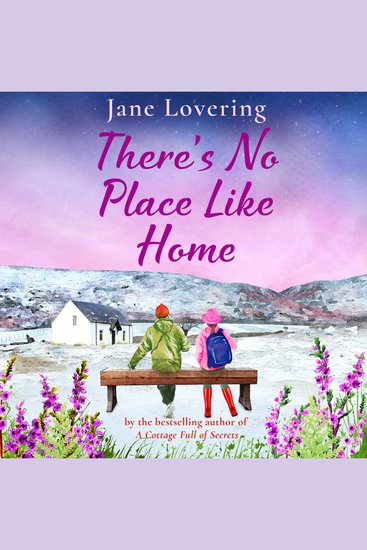 There's No Place Like Home - The heartwarming read from Jane Lovering - cover