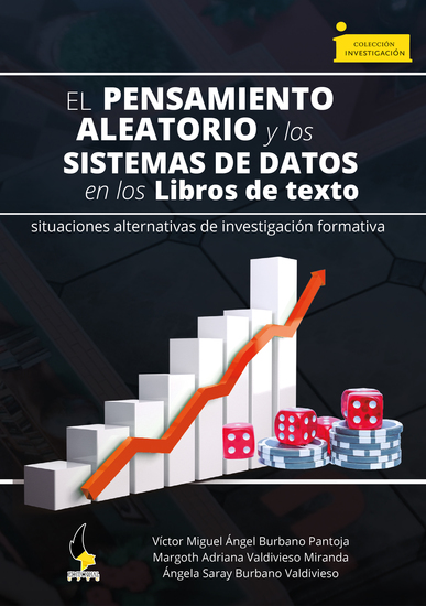 El pensamiento aleatorio y los sistemas de datos en los libros de texto: - situaciones alternativas de investigación formativa - cover
