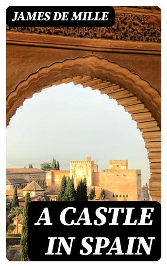 A Castle in Spain - A Novel - cover