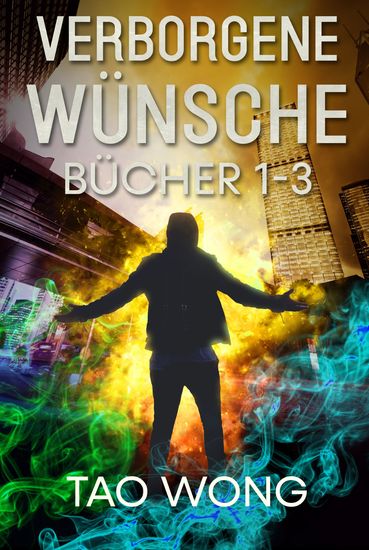 Verborgene Wünsche Bücher 1 - 3 - Eine LitRPG Urban Fantasie - cover