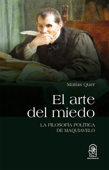 El arte del miedo - La filosofía política de Maquiavelo - cover