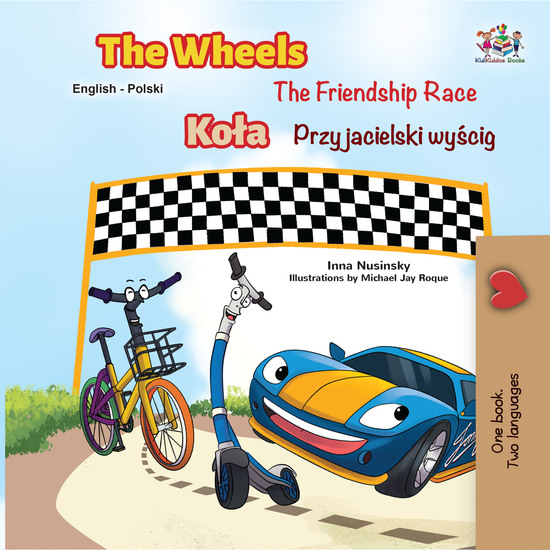 The Wheels Koła The Friendship Race Przyjacielski wyścig - cover