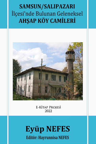 Samsun Salıpazarı İlçesi’nde Bulunan Geleneksel Ahşap Köy Camileri - cover