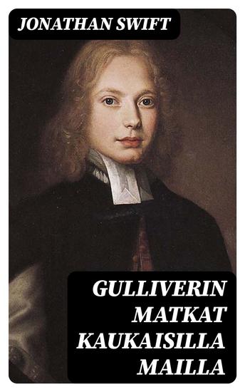 Gulliverin matkat kaukaisilla mailla - cover
