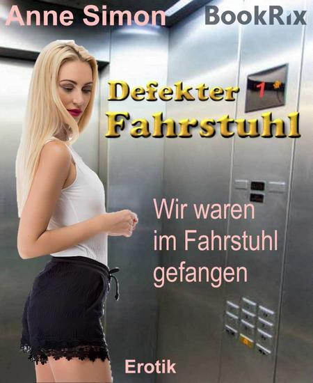 Defekter Fahrstuhl - Wir waren im Fahrstuhl gefangen - cover