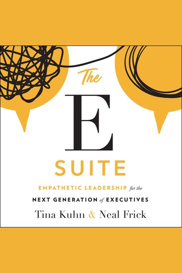 The E Suite - Empathetic Leadership for the Next Generation of Executives - cover